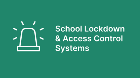 School Lockdown Systems and Security Solutions