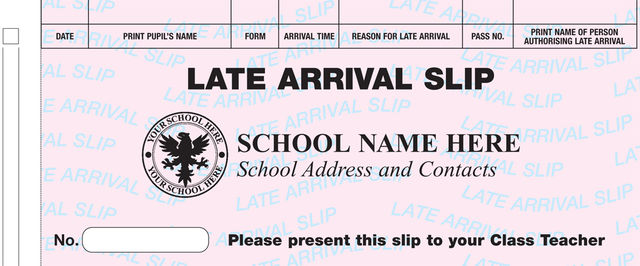 Example personalised school late arrival slip with pupil name, form, arrival time and authorisation fields