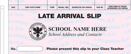 Example personalised school late arrival slip with pupil name, form, arrival time and authorisation fields