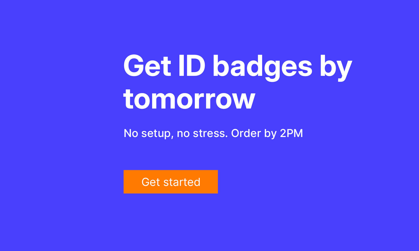 We print full colour ID cards so you don't have to.