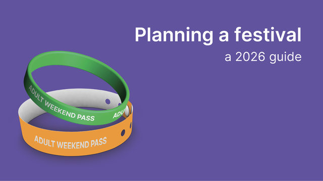 Planning a Festival: The 2026 Guide