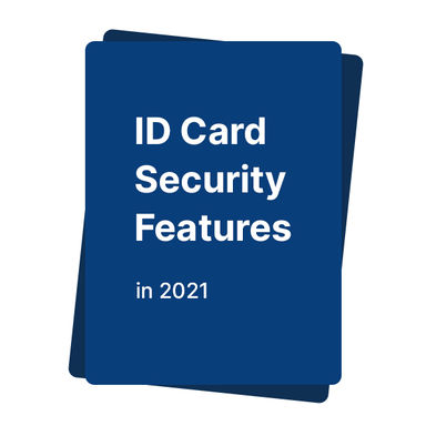 Top Photo ID Badge Security Features to Consider in 2021